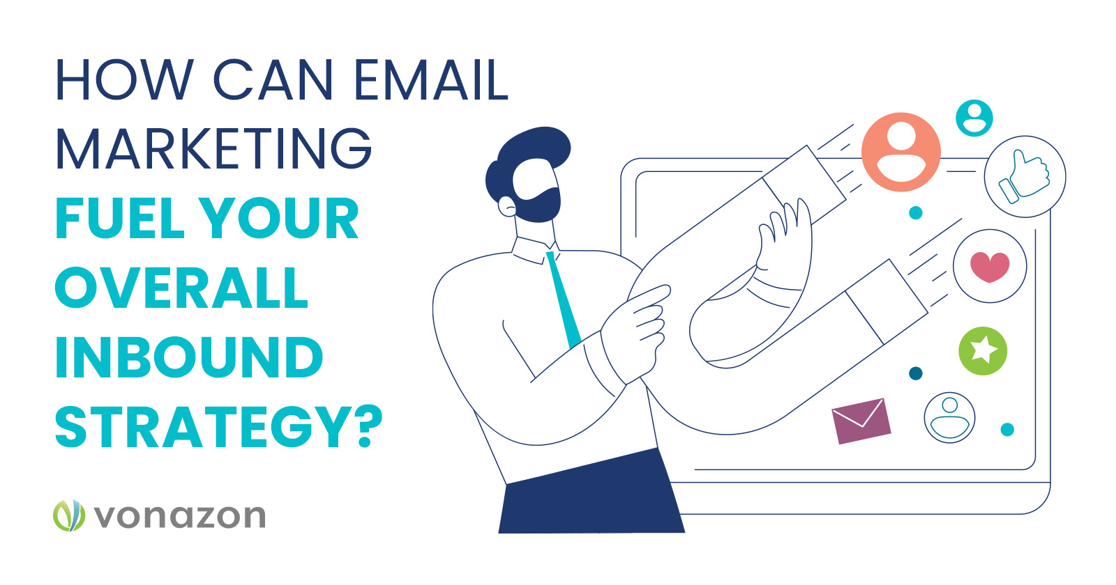 How can email marketing fuel your overall inbound strategy
